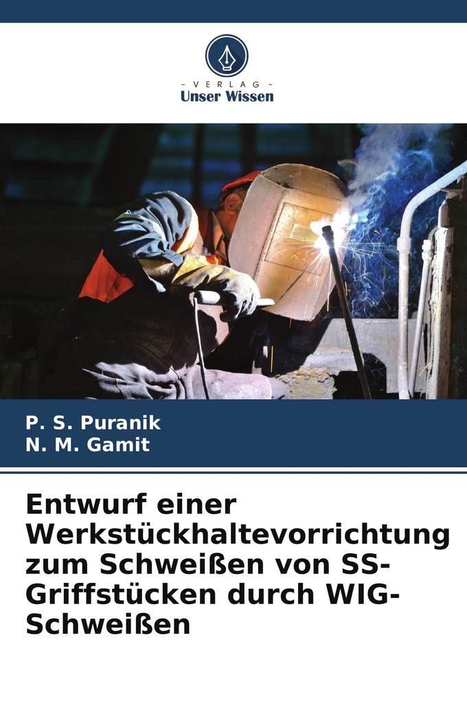 Entwurf einer Werkstückhaltevorrichtung zum Schweißen von SS-Griffstücken durch WIG-Schweißen