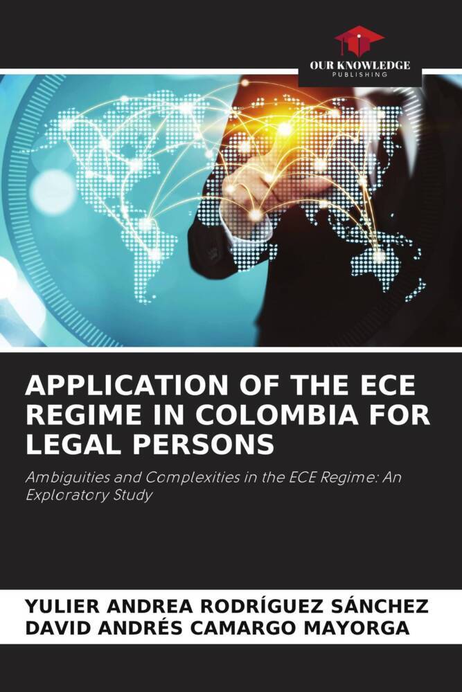APPLICATION OF THE ECE REGIME IN COLOMBIA FOR LEGAL PERSONS