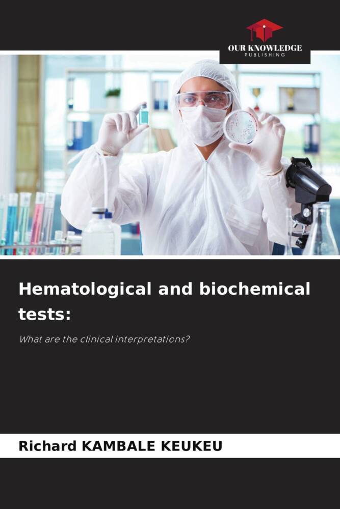 Hematological and biochemical tests: