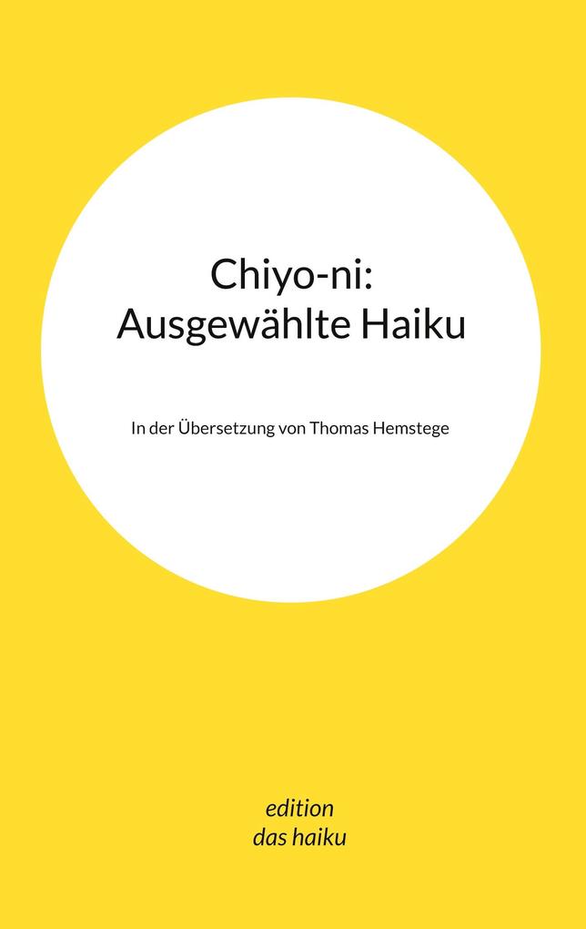 Chiyo-ni: Ausgewählte Haiku
