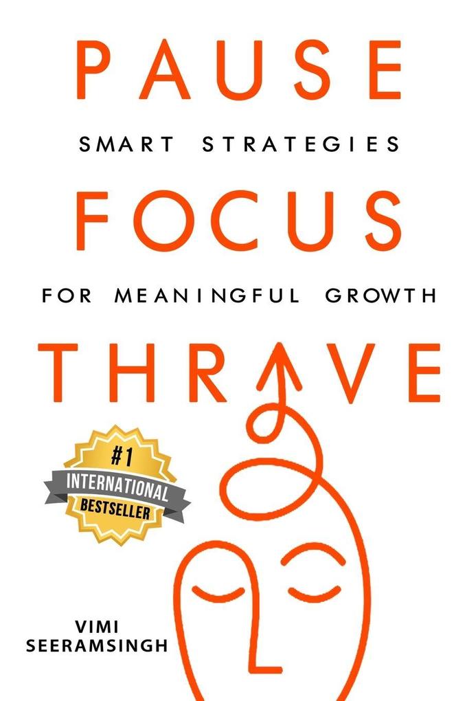 PAUSE FOCUS THRIVE
