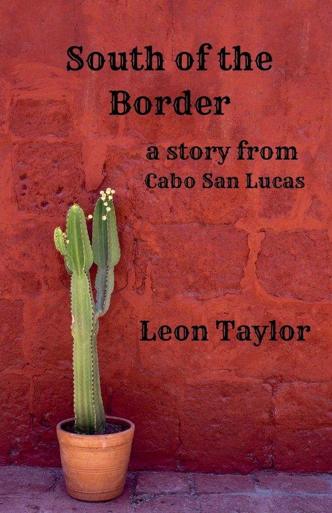 South Of The Border