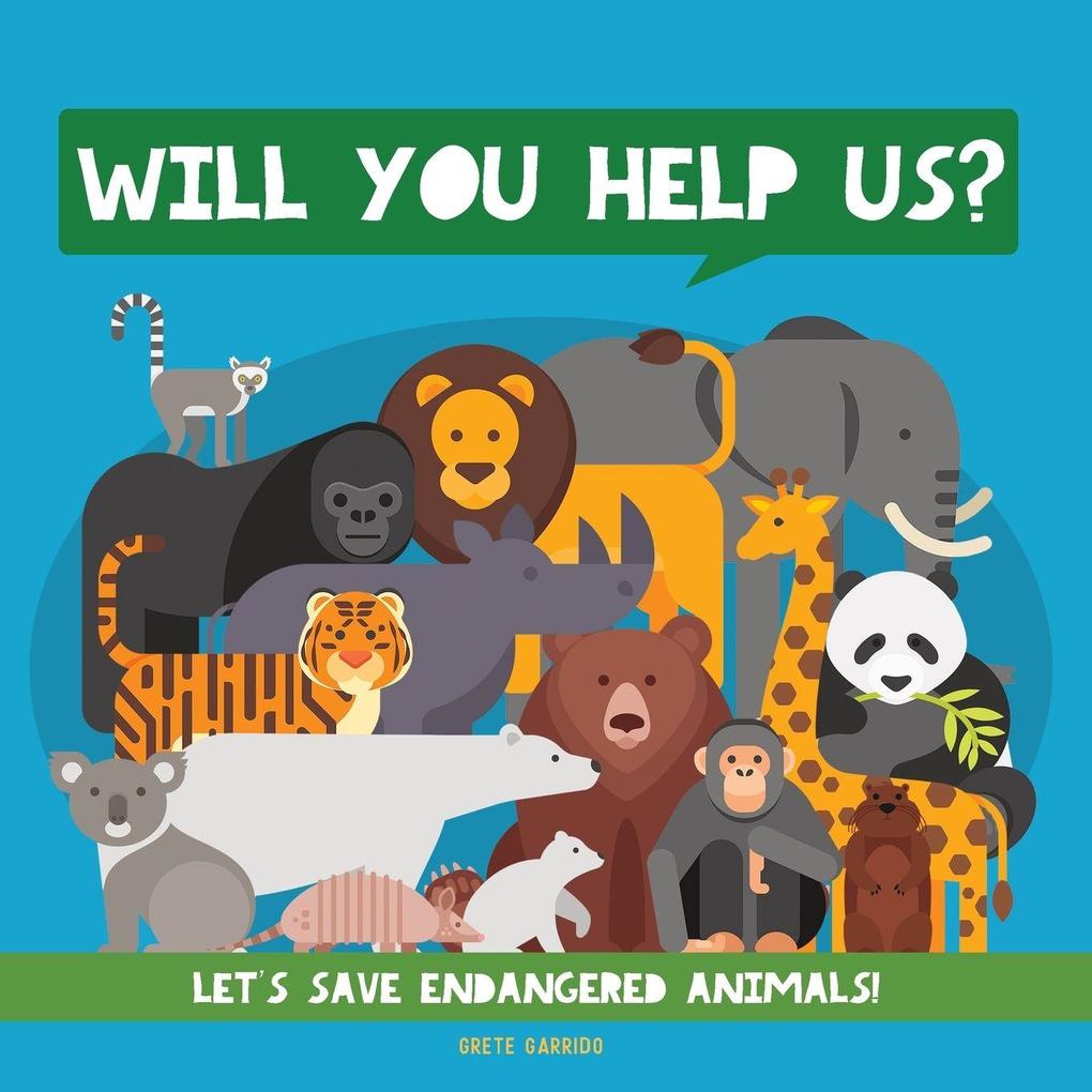 Will You Help Us?