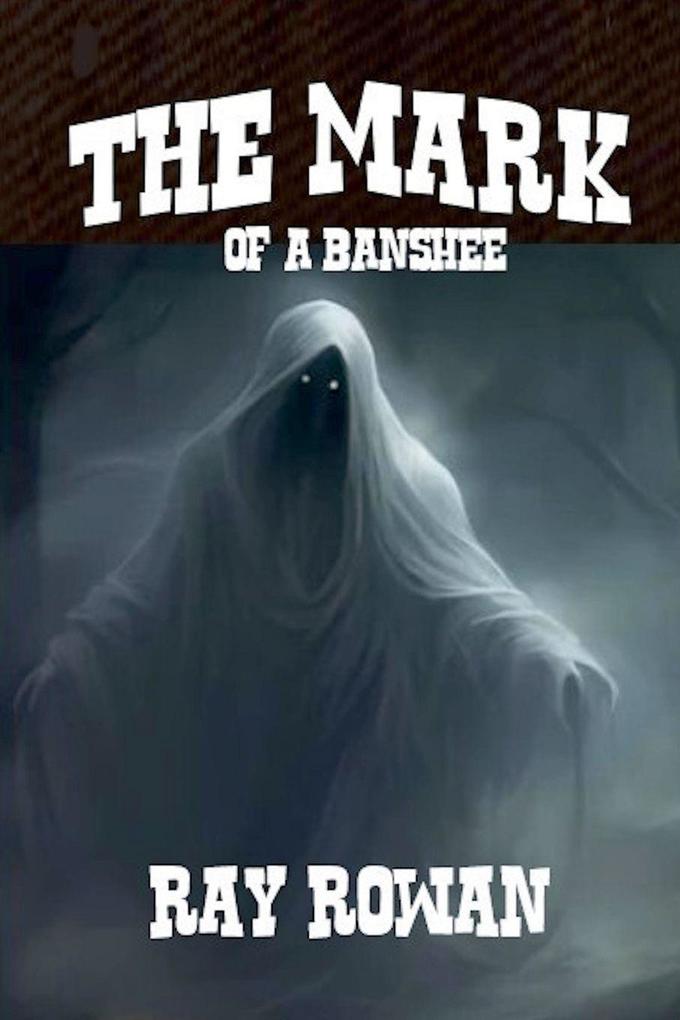 The Mark of A Banshee