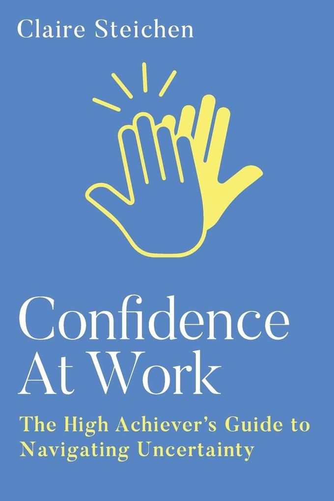 Confidence at Work
