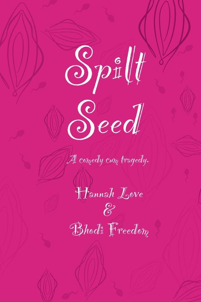 Spilt Seed