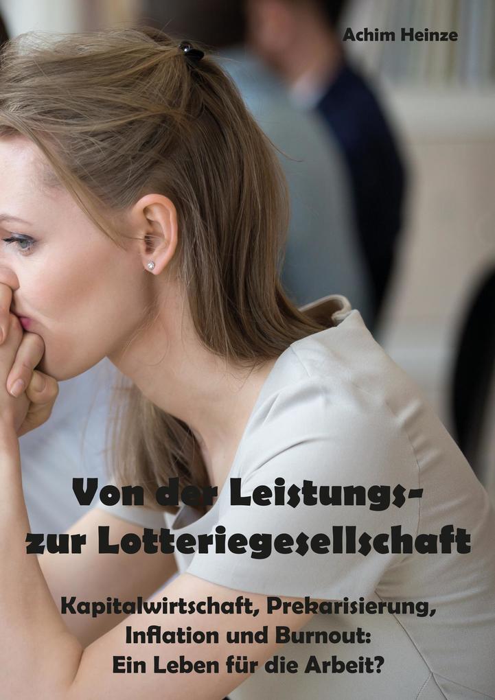 Von der Leistungs- zur Lotteriegesellschaft