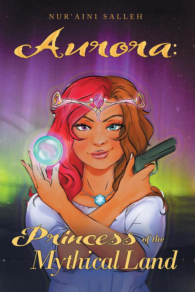 Aurora: Princess of the Mythical Land
