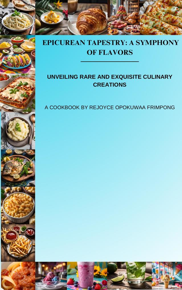 Epicurean Tapestry: A Symphony of Flavors