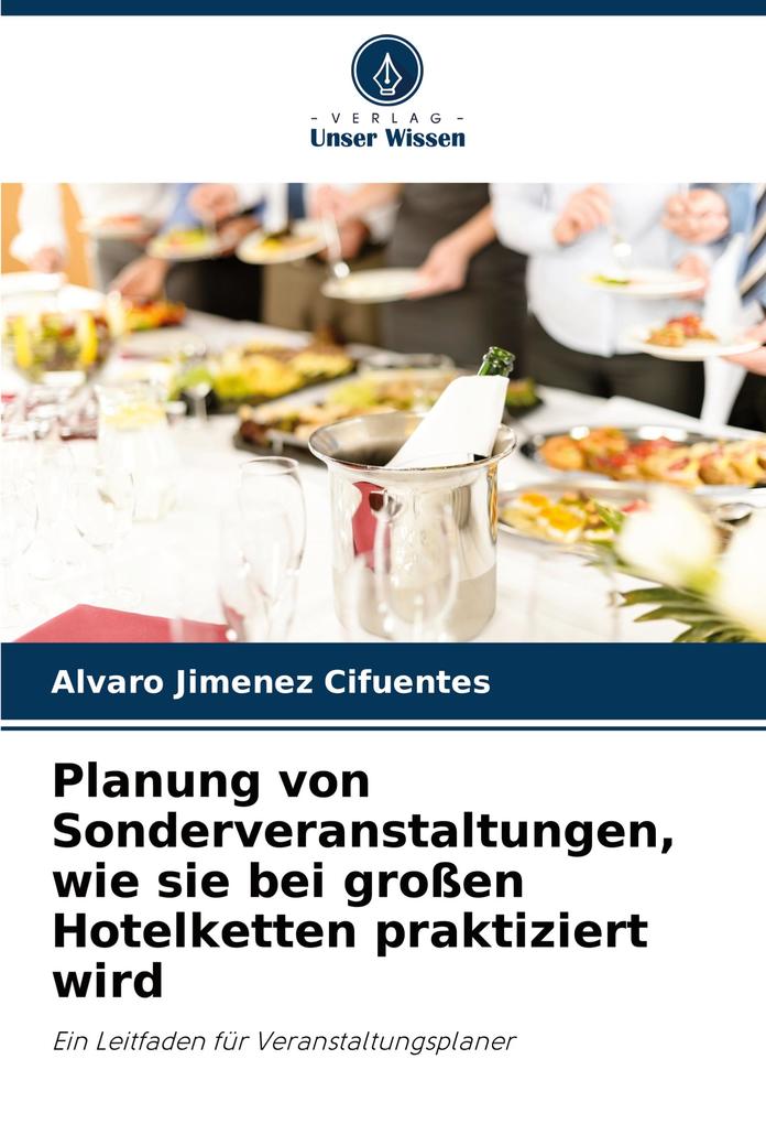 Planung von Sonderveranstaltungen wie sie bei großen Hotelketten praktiziert wird