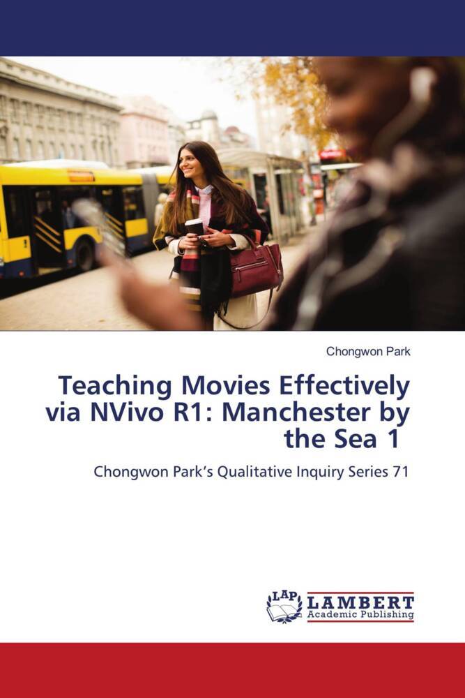 Teaching Movies Effectively via NVivo R1: Manchester by the Sea 1