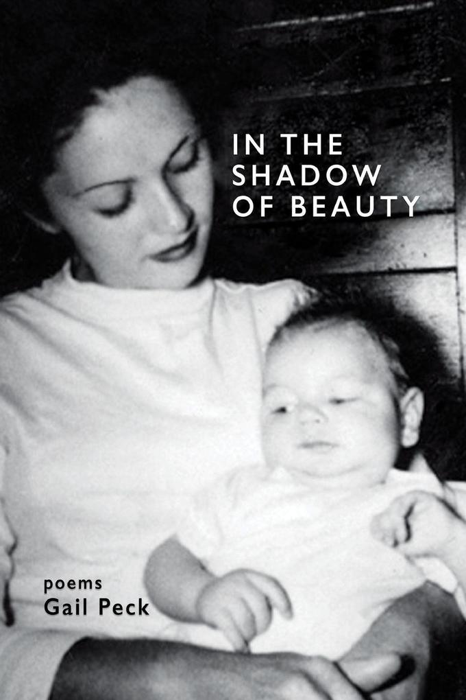 In the Shadow of Beauty