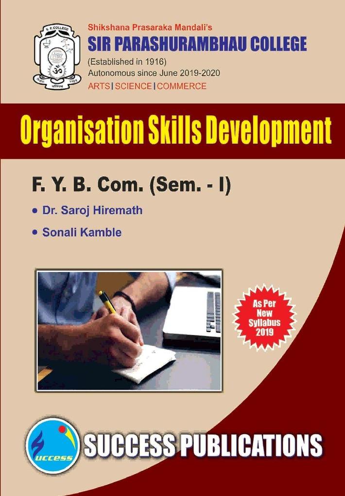 Organizational Skill Development(F.Y.B.ComS.P. CollegeSem.-I)
