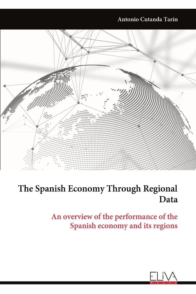 The Spanish Economy Through Regional Data