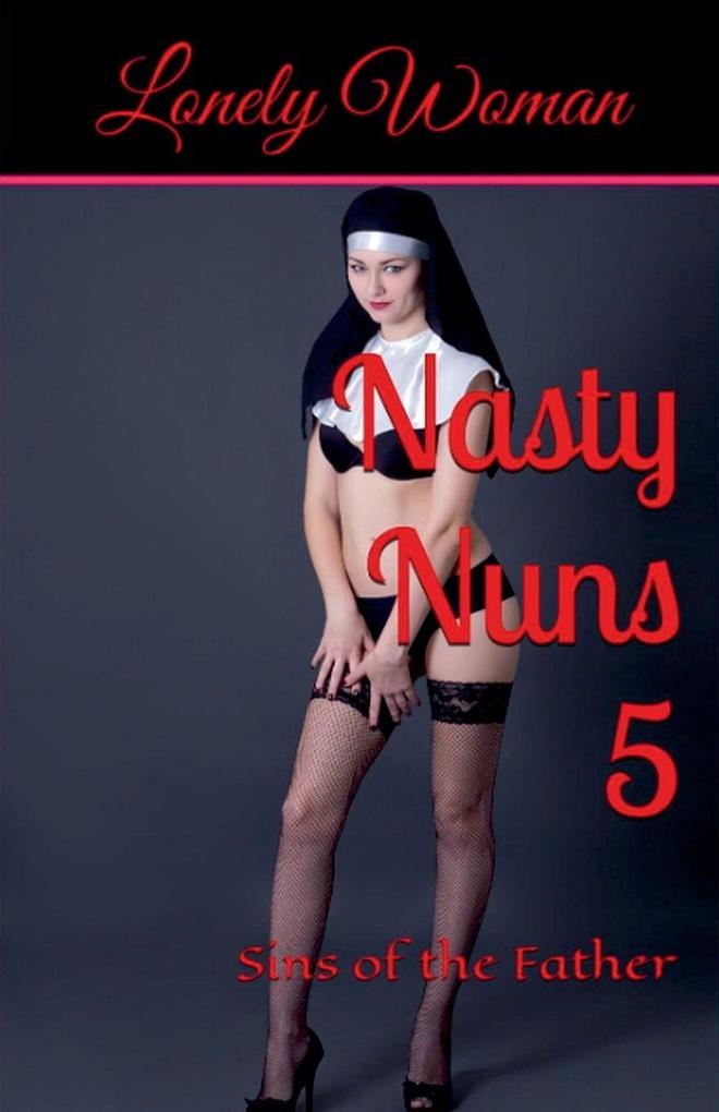 Nasty Nuns 5