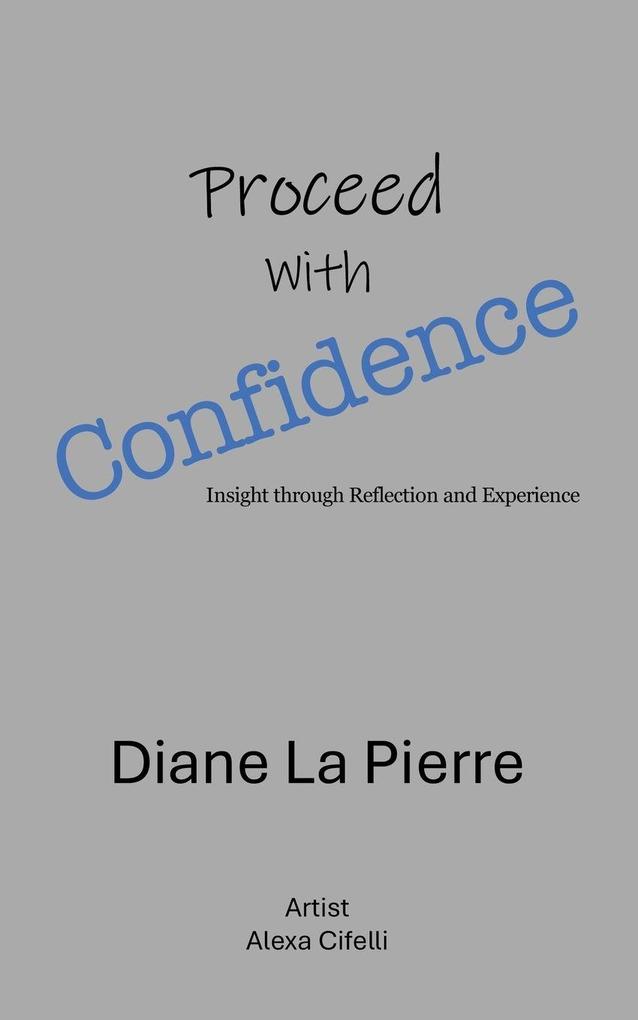 Proceed With Confidence