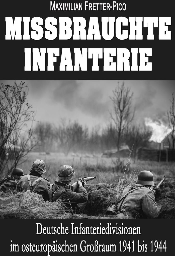 Missbrauchte Infanterie