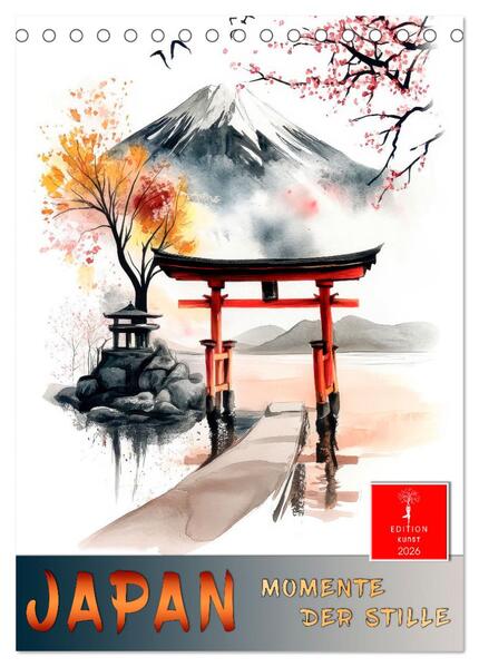 Japan - Momente der Stille (Tischkalender 2026 DIN A5 hoch) CALVENDO Monatskalender