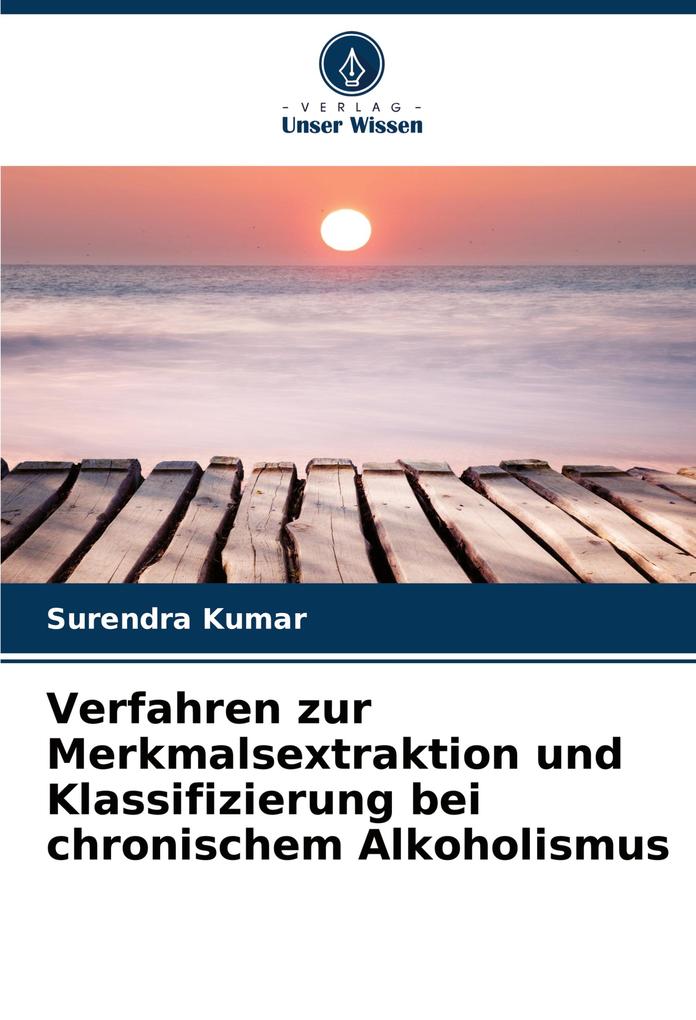 Verfahren zur Merkmalsextraktion und Klassifizierung bei chronischem Alkoholismus