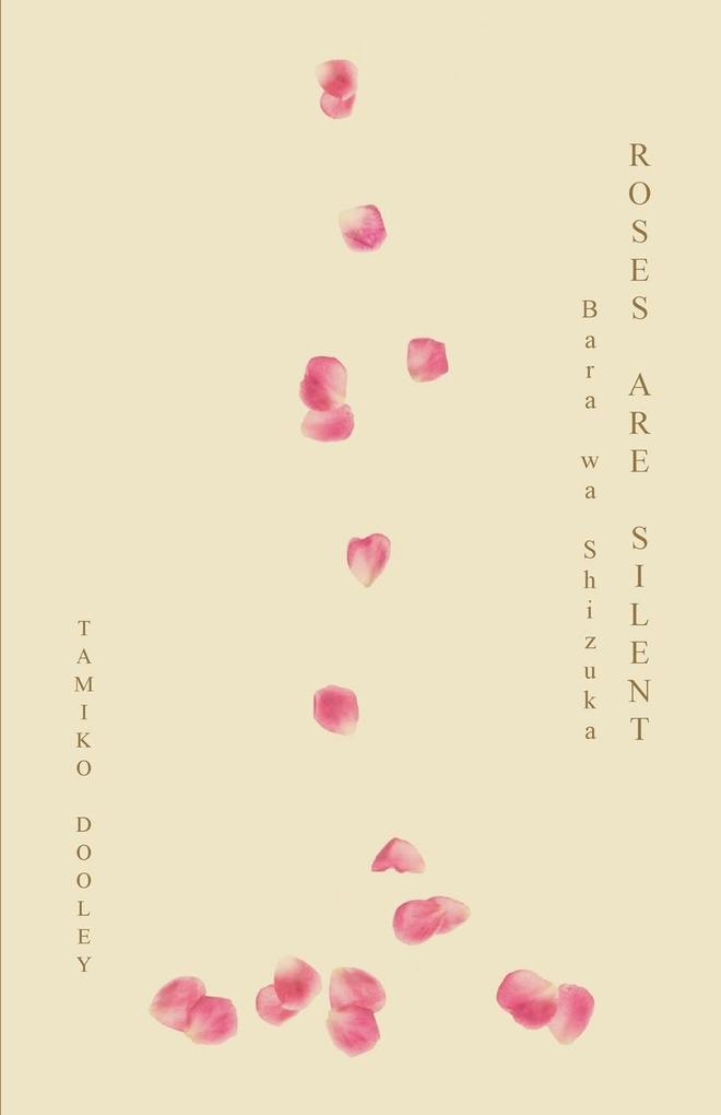 ROSES ARE SILENT