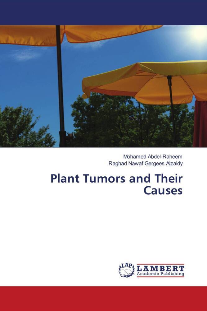Plant Tumors and Their Causes
