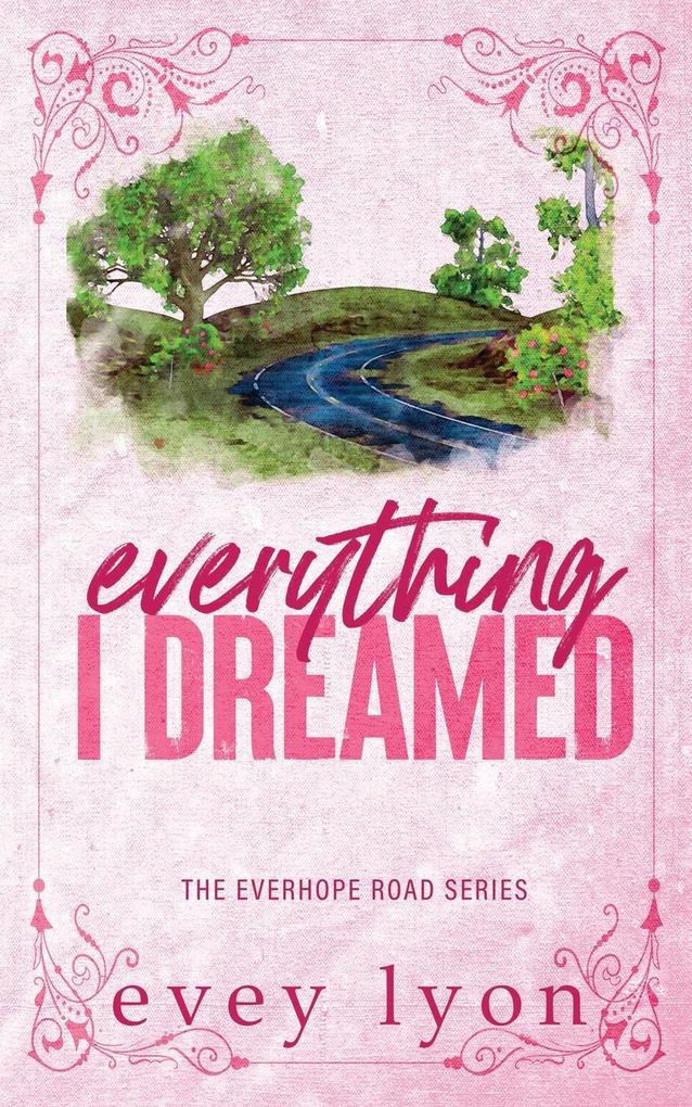 Everything I Dreamed