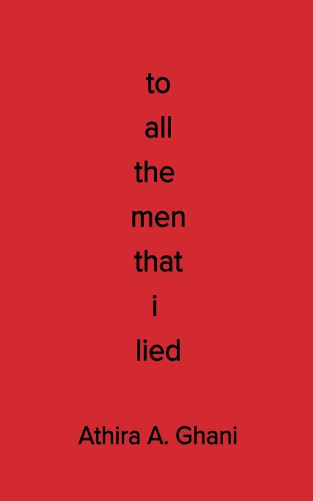 To All The Men That I Lied