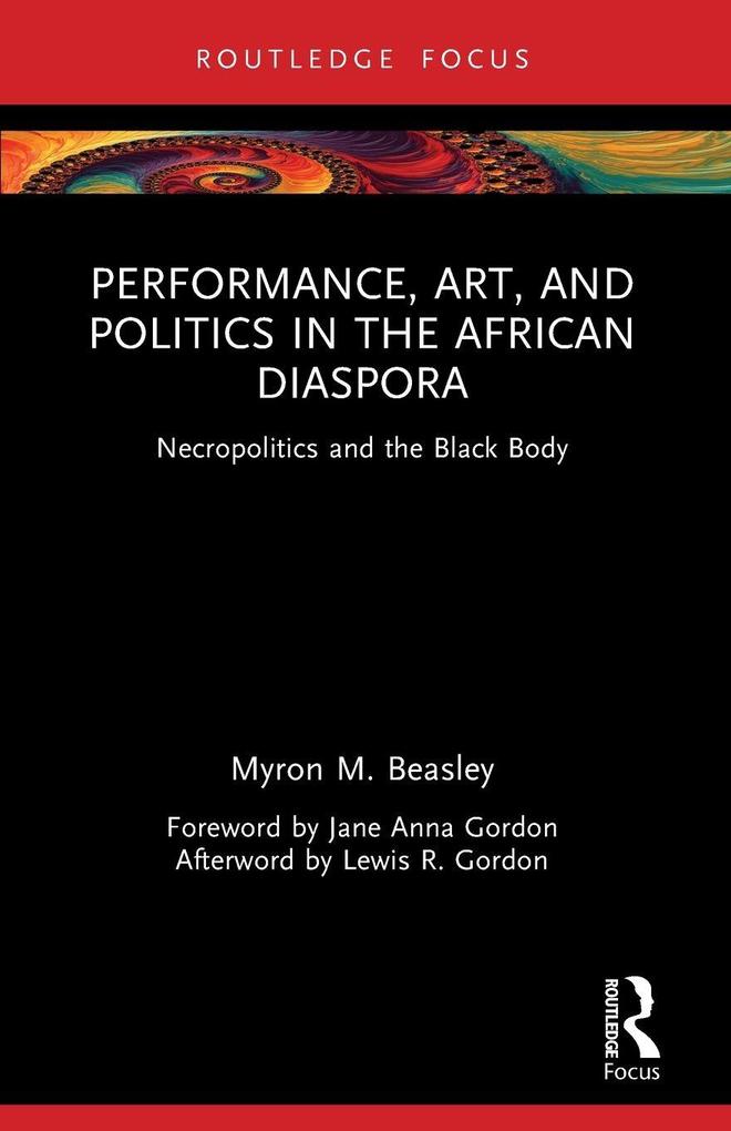Performance Art and Politics in the African Diaspora