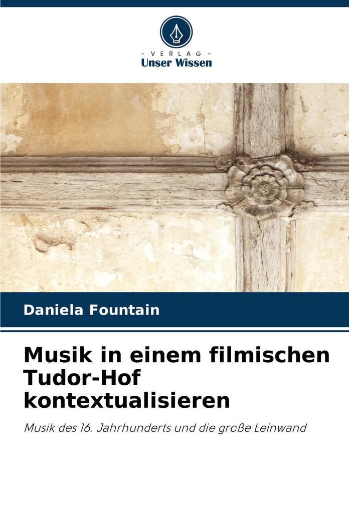 Musik in einem filmischen Tudor-Hof kontextualisieren