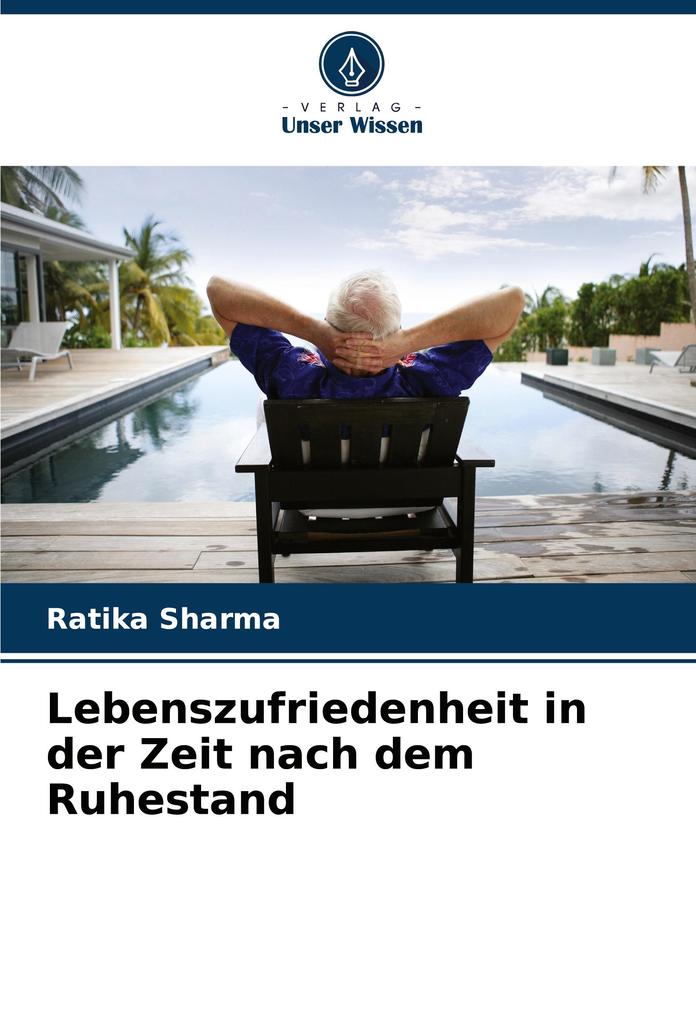 Lebenszufriedenheit in der Zeit nach dem Ruhestand