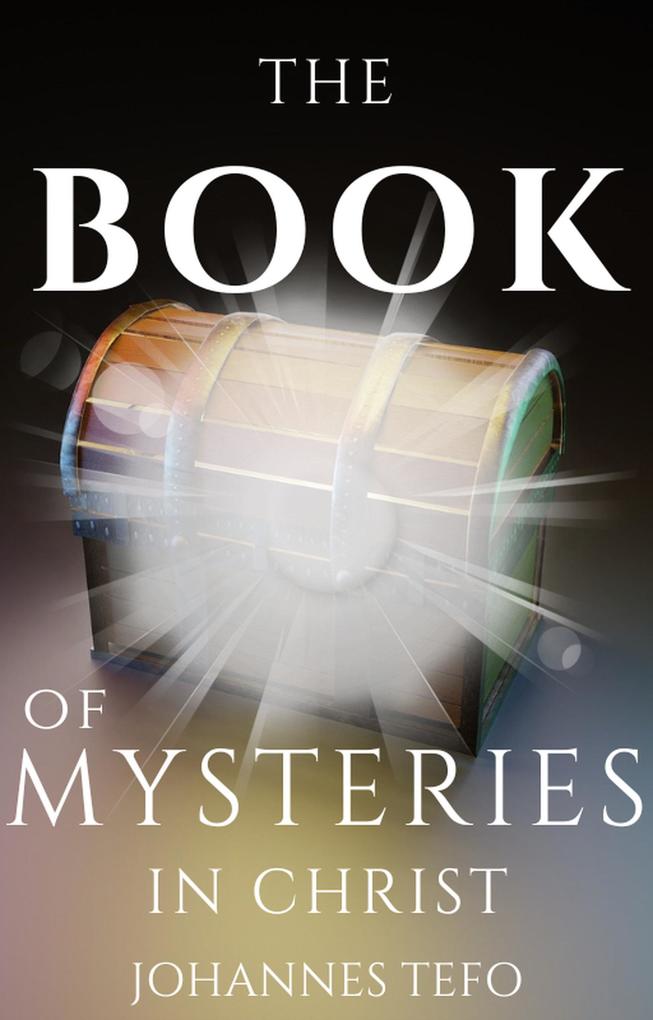 The Book Of Mysteries In Christ