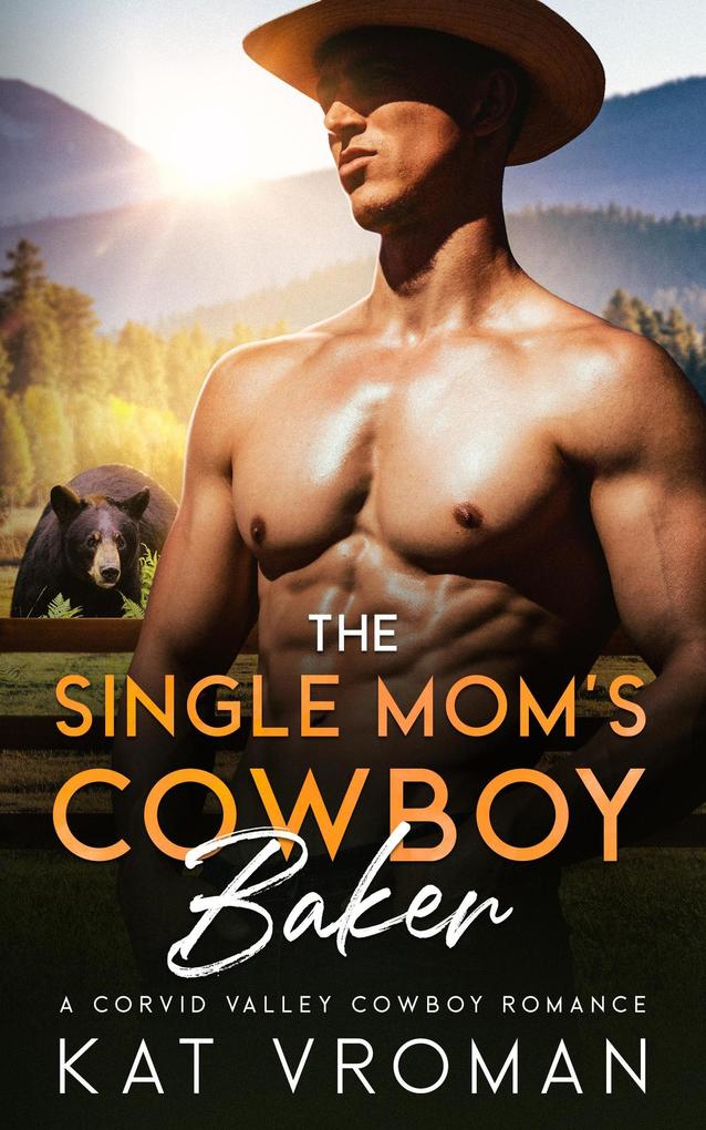 The Single Mom's Cowboy Baker (Corvid Valley Cowboys)