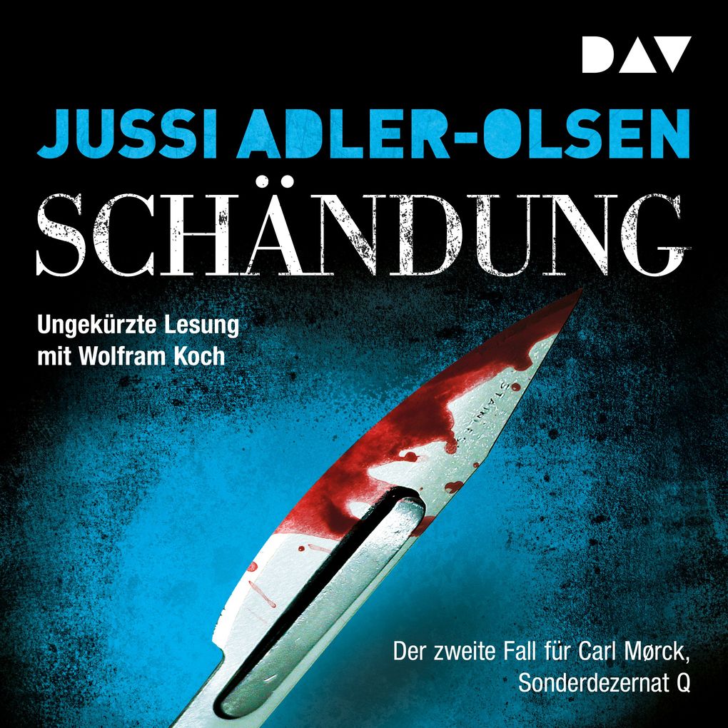 Schändung. Der zweite Fall für Carl Mørck Sonderdezernat Q