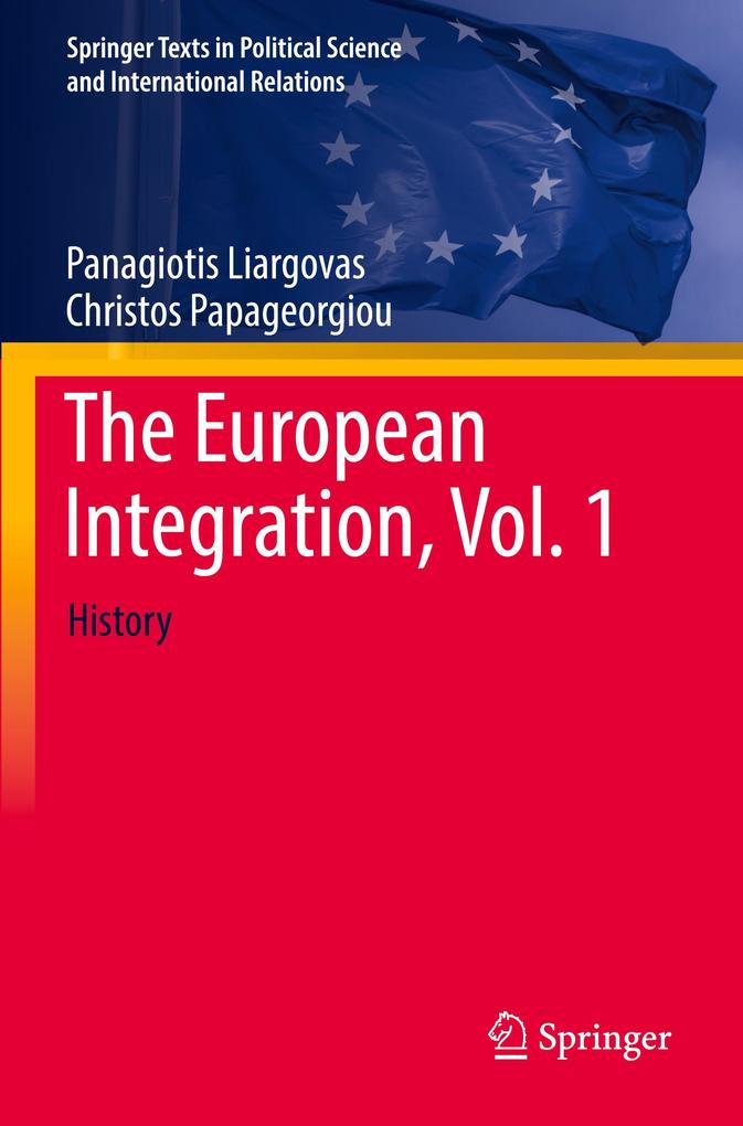 The European Integration Vol. 1