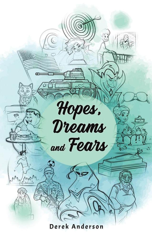 Hopes Dreams and Fears