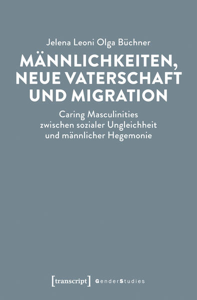 Männlichkeiten neue Vaterschaft und Migration