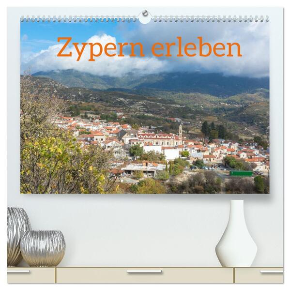 Zypern erleben (hochwertiger Premium Wandkalender 2026 DIN A2 quer) Kunstdruck in Hochglanz