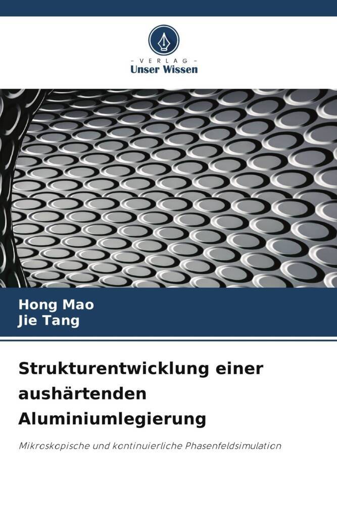 Strukturentwicklung einer aushärtenden Aluminiumlegierung