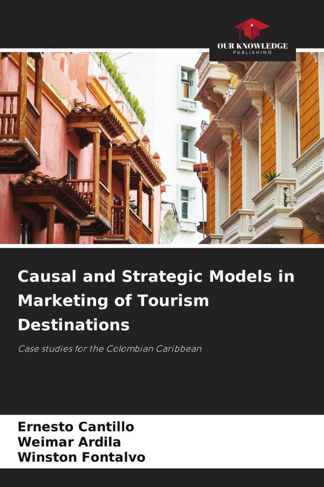 Causal and Strategic Models in Marketing of Tourism Destinations