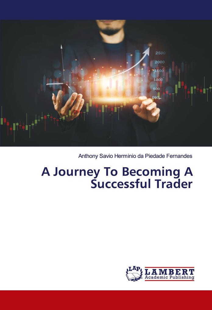 A Journey To Becoming A Successful Trader
