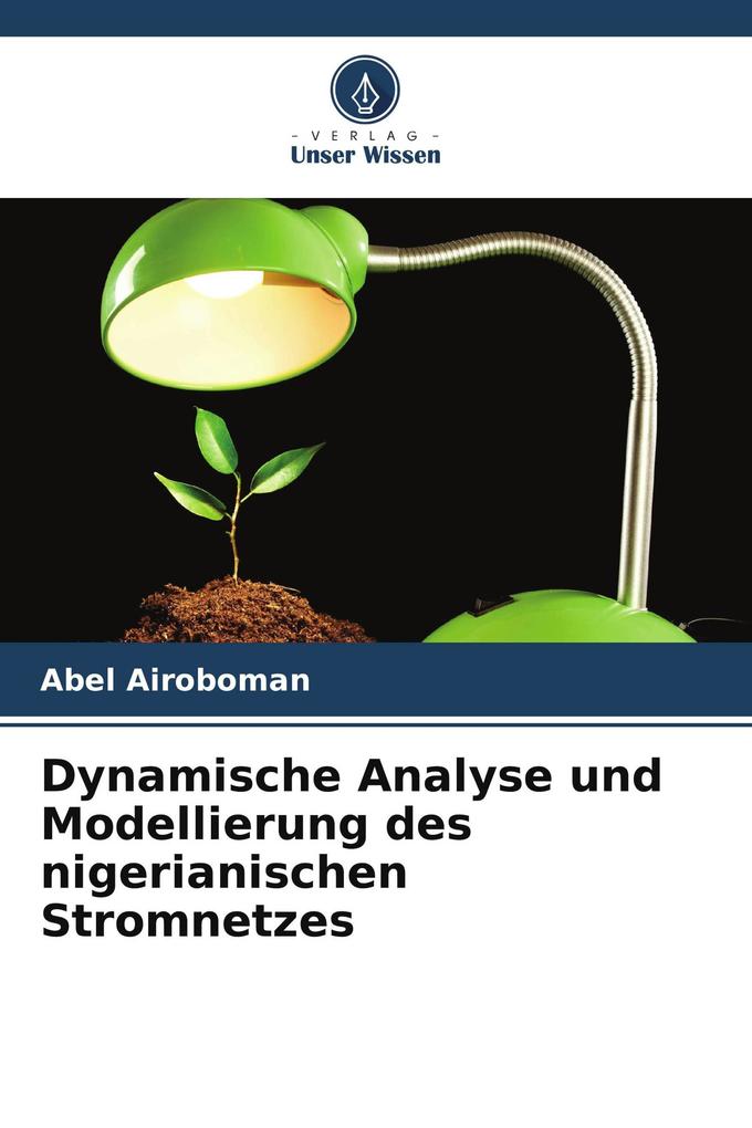 Dynamische Analyse und Modellierung des nigerianischen Stromnetzes