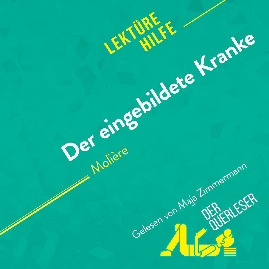 Der eingebildete Kranke von Molière (Lektürehilfe)