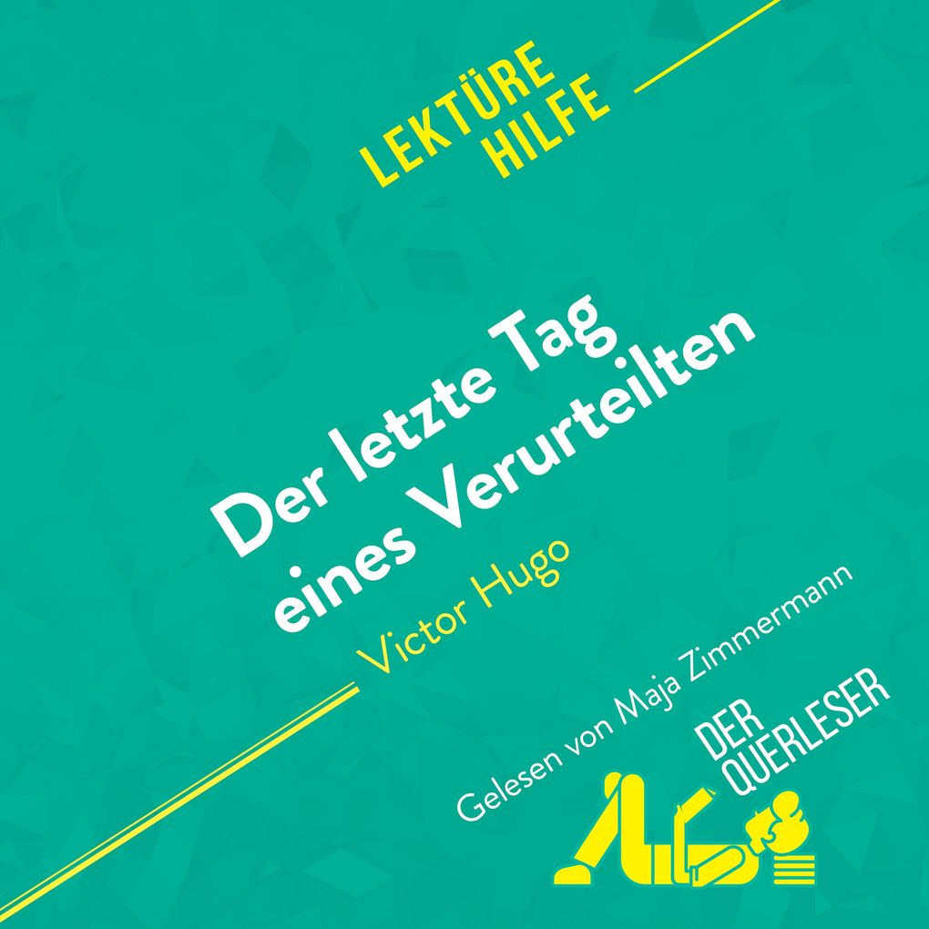 Der letzte Tag eines Verurteilten von Victor Hugo (Lektürehilfe)