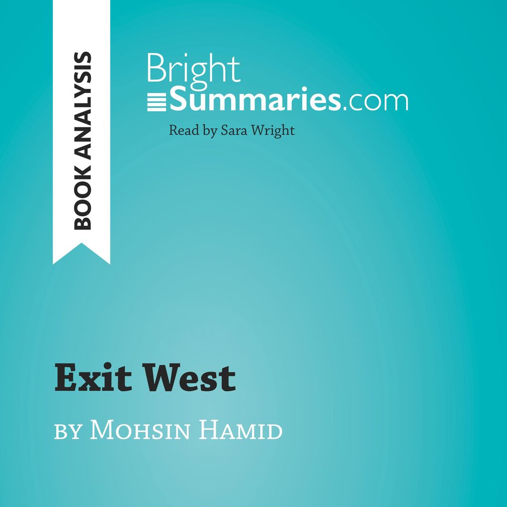 Exit West by Mohsin Hamid (Book Analysis)