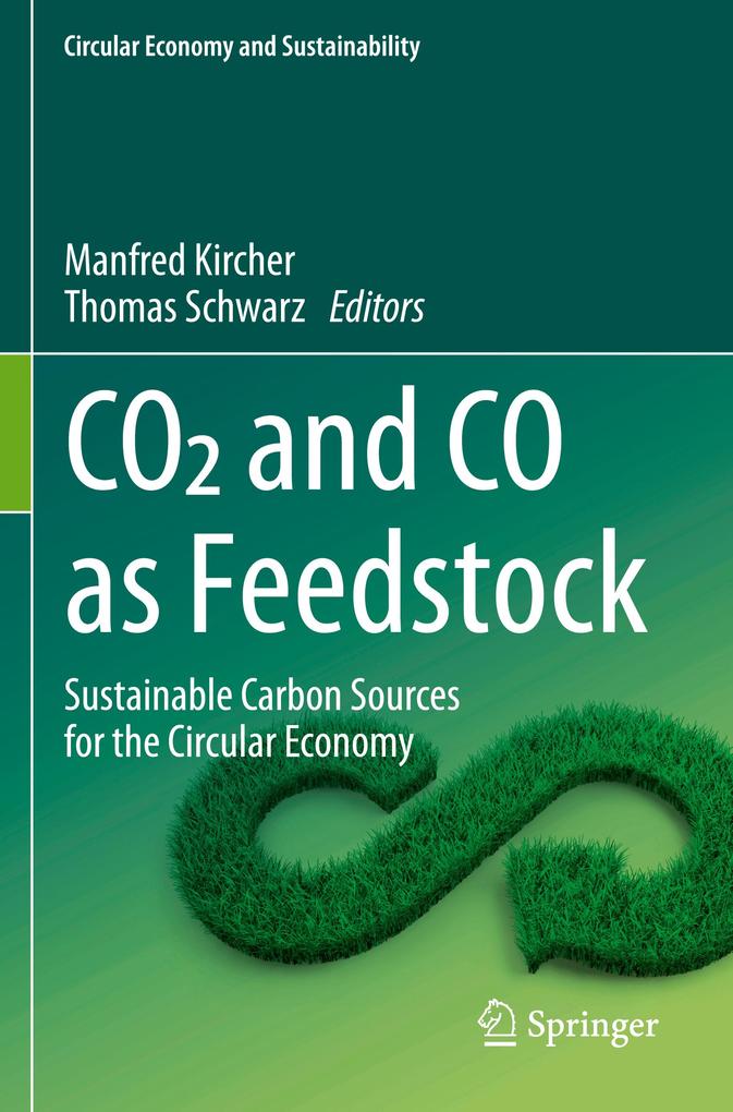 CO2 and CO as Feedstock