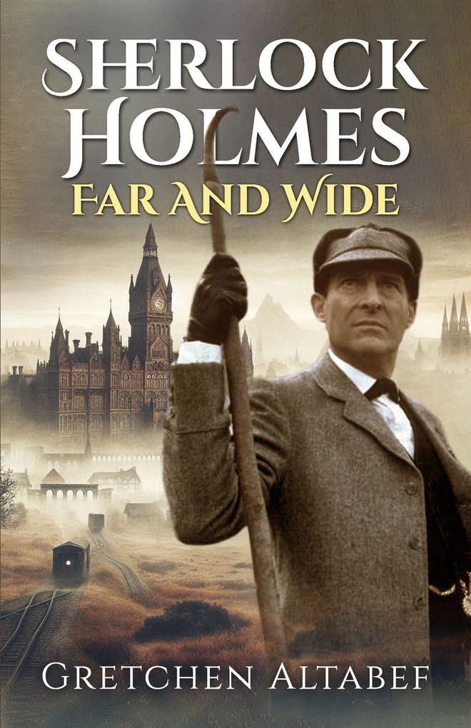 Sherlock Holmes Far and Wide