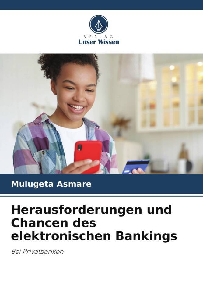Herausforderungen und Chancen des elektronischen Bankings
