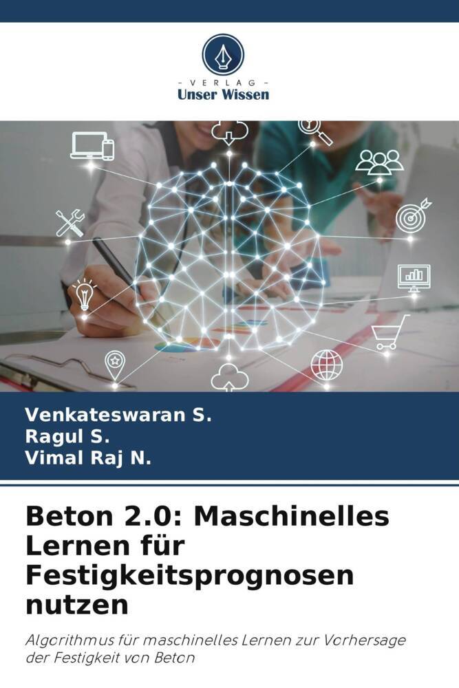 Beton 2.0: Maschinelles Lernen für Festigkeitsprognosen nutzen