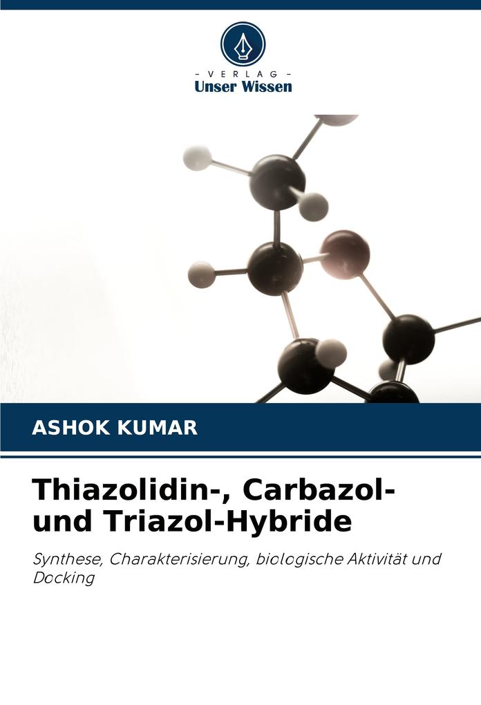 Thiazolidin- Carbazol- und Triazol-Hybride