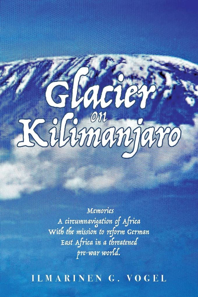 Glacier on Kilimanjaro (Latest Edition)